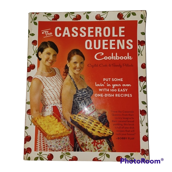 The Casserole Queens Cookbook: Put Some Lovin' in Your Oven with 100 Easy 1 Dish - Picture 1 of 11